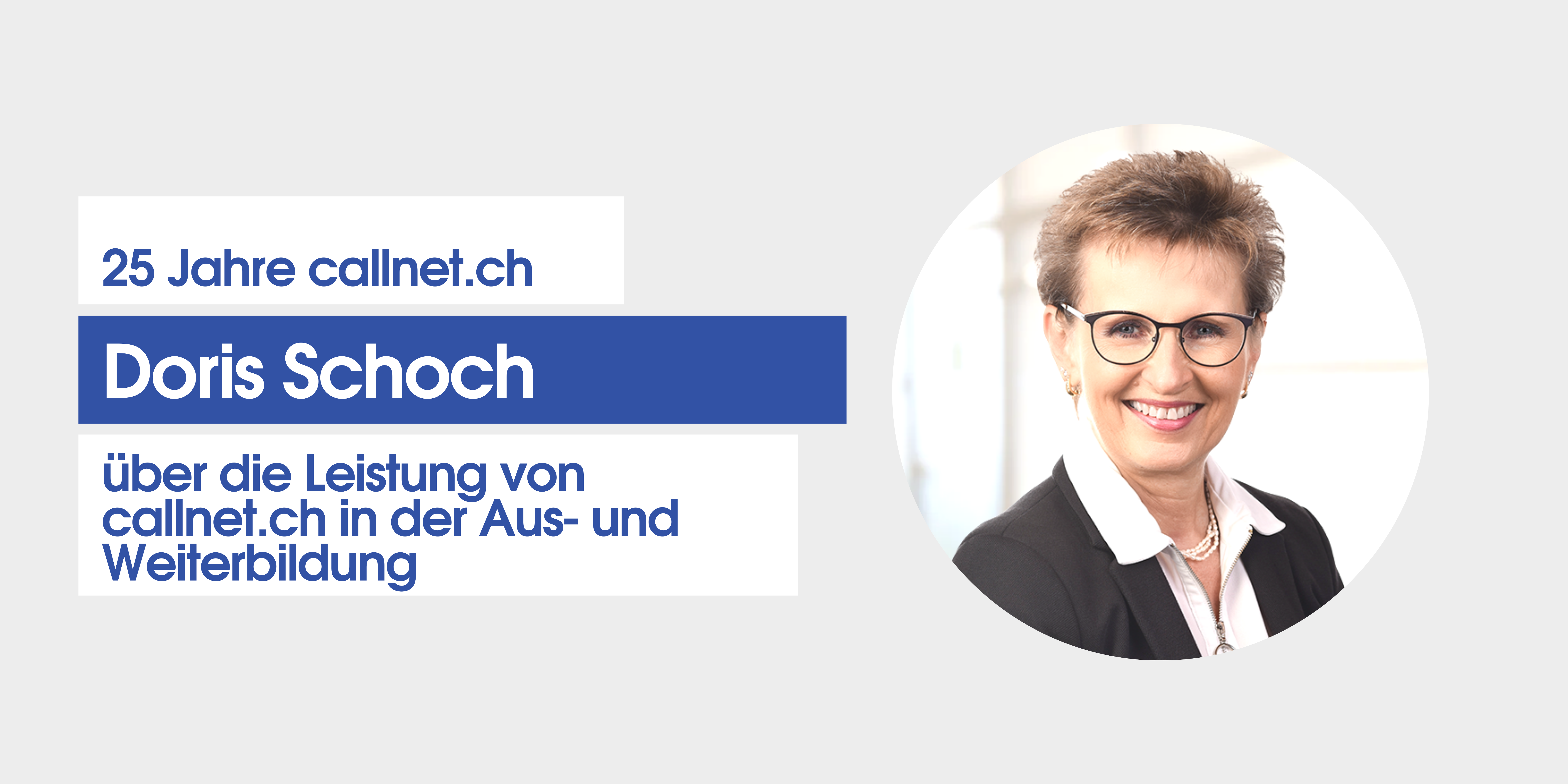 Doris Schoch zu den Leistungen von callnet.ch in Aus- und Weiterbildung