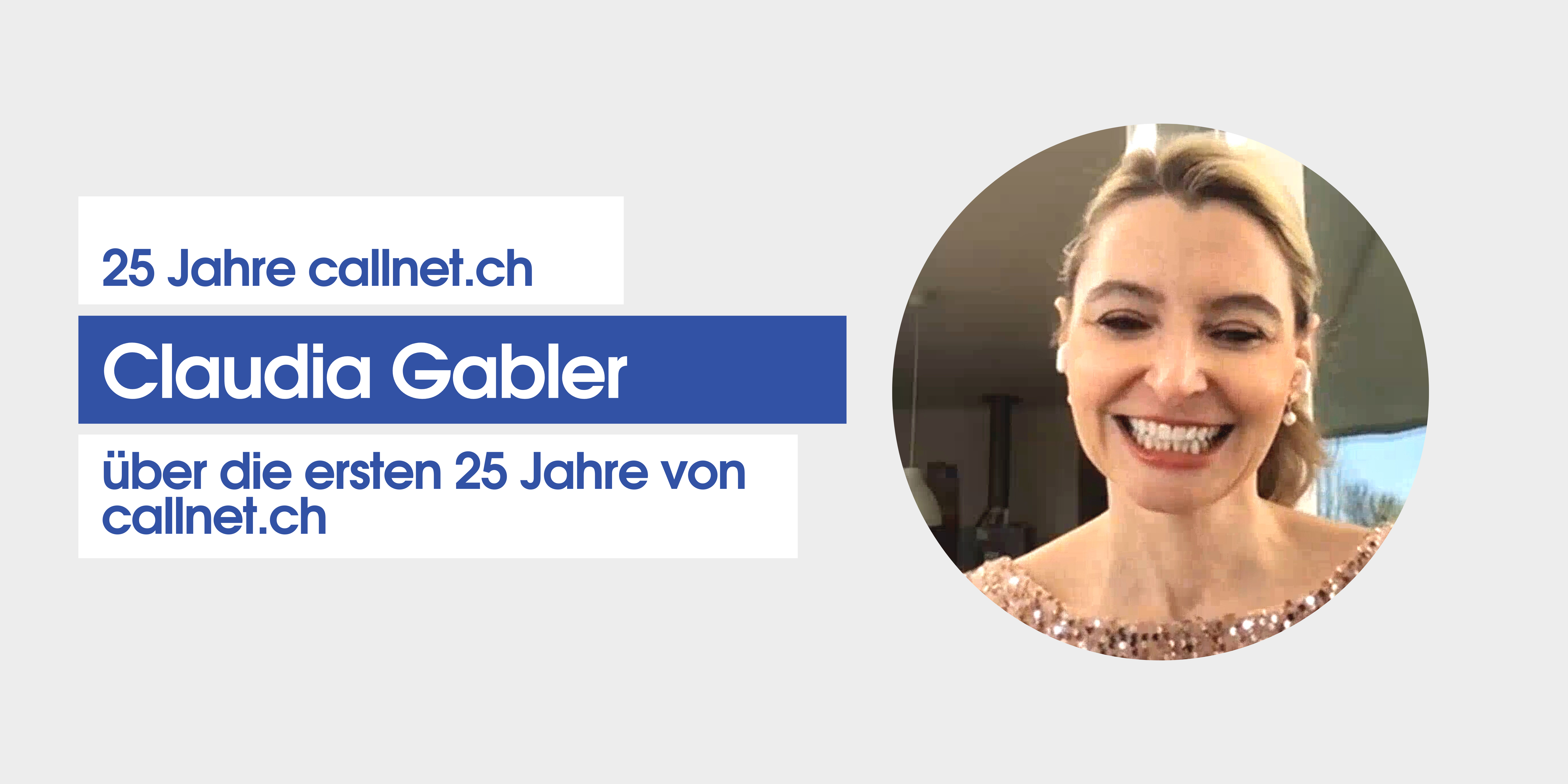 Claudia Gabler über die ersten 25 Jahre von callnet.ch
